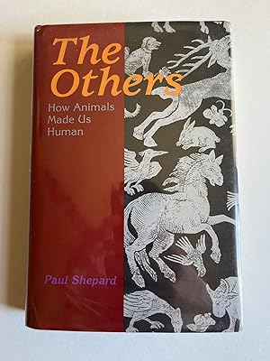 Bild des Verkufers fr The Others: How Animals Made Us Human zum Verkauf von Rural Hours (formerly Wood River Books)