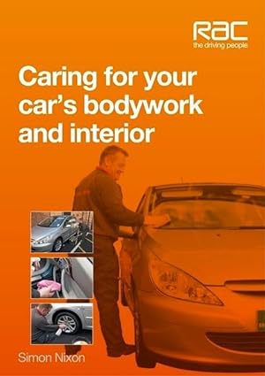 Bild des Verkufers fr Caring for Your Car\ s Bodywork and Interior zum Verkauf von moluna