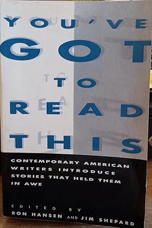 Seller image for You've got to Read this: Contemporary American Writers Introduce Stories That Held them in Awe for sale by The Book House, Inc.  - St. Louis