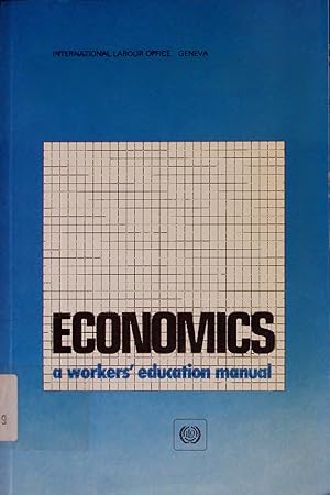 Bild des Verkufers fr ECONOMICS. a workers' education manual zum Verkauf von Antiquariat Bookfarm