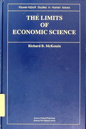 Bild des Verkufers fr THE LIMITS OF ECONOMIC SCIENCE. Kluwer-Nijhoff Studies in Human Issues zum Verkauf von Antiquariat Bookfarm