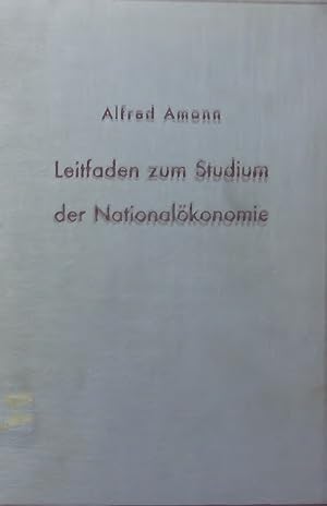 Seller image for Leitfaden zum Studium der Nationalkonomie. for sale by Antiquariat Bookfarm