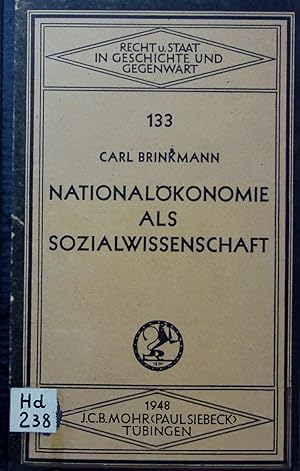 Seller image for Nationalokonomie als Sozialwissenschaft. Recht u. Staat in Geschichte und Gegenwart for sale by Antiquariat Bookfarm