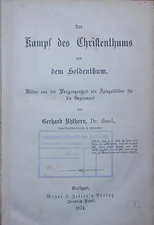 Image du vendeur pour Der Kampf des Christentums mit dem Heidentum. Bilder aus der Vergangenheit als Spiegelbilder fr die Gegenwart mis en vente par Antiquariat Bookfarm