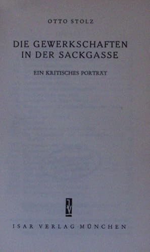Seller image for Die Gewerkschaften in der Sackgasse. Ein kritisches Portrt. for sale by Antiquariat Bookfarm