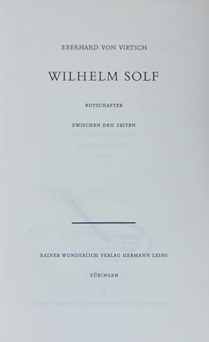 Seller image for Wilhelm Solf. Botschafter zwischen den Zeiten. for sale by Antiquariat Bookfarm