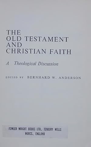 Seller image for THE OLD TESTAMENT AND CHRISTIAN FAITH. A Theological Discussion for sale by Antiquariat Bookfarm