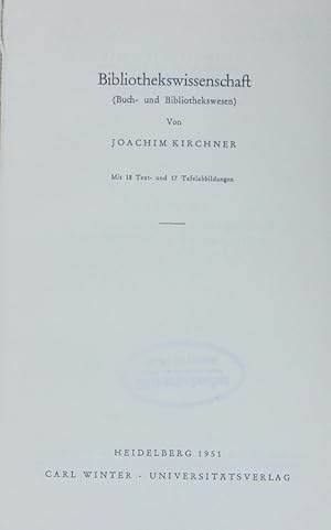 Seller image for Bibliothekswissenschaft. (Buch- und Bibliothekswesen). for sale by Antiquariat Bookfarm
