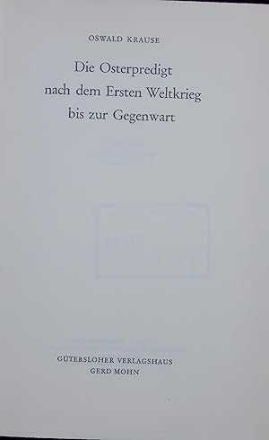 Imagen del vendedor de Die Osterpredigt nach dem Ersten Weltkrieg bis zur Gegenwart. a la venta por Antiquariat Bookfarm