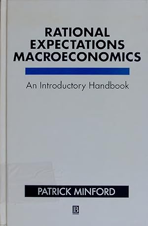 Image du vendeur pour RATIONAL EXPECTATIONS MACROECONOMICS. An Introductory Handbook mis en vente par Antiquariat Bookfarm