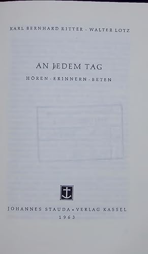 Imagen del vendedor de AN JEDEM TAG. HREN. ERINNERN. BETEN. a la venta por Antiquariat Bookfarm