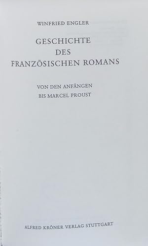 Immagine del venditore per Geschichte des franzsischen Romans. Von den Anfngen bis Marcel Proust. venduto da Antiquariat Bookfarm