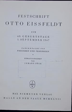 Bild des Verkufers fr FESTSCHRIFT OTTO EISSFELDT. ZUM 60. GEBURTSTAGE 1. SEPTEMBER 1947 zum Verkauf von Antiquariat Bookfarm