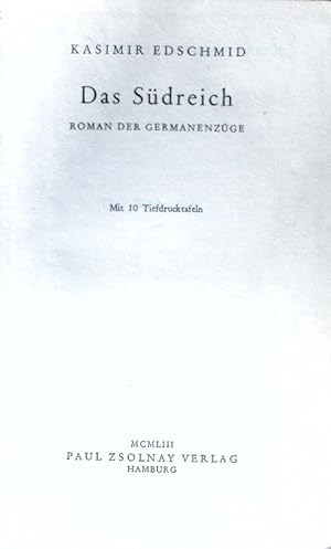 Bild des Verkufers fr Das Sdreich. Roman der Germanenzge. zum Verkauf von Antiquariat Bookfarm