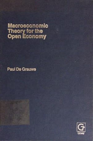 Bild des Verkufers fr Macroeconomic theory for the open economy. zum Verkauf von Antiquariat Bookfarm