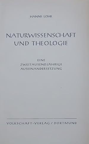 Seller image for NATURWISSENSCHAFT UND THEOLOGIE. EINE ZWEITAUSEND JHRIGE AUSEINANDERSETZUNG for sale by Antiquariat Bookfarm