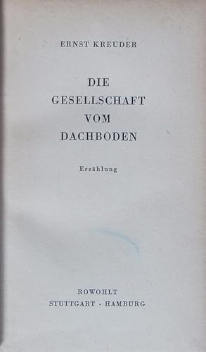 Bild des Verkufers fr Die Gesellschaft vom Dachboden. Erzhlung. zum Verkauf von Antiquariat Bookfarm