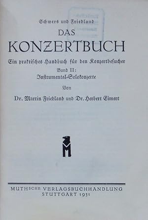 Seller image for Das Konzertbuch. Ein praktisches Handbuch fr den Konzertbesucher. for sale by Antiquariat Bookfarm