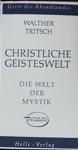 Imagen del vendedor de Christliche Geisteswelt. Die Welt der Mystik. a la venta por Antiquariat Bookfarm