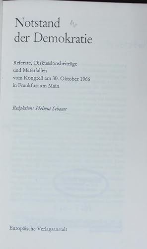 Bild des Verkufers fr Notstand der Demokratie. Referate, Diskussionsbeitrge und Materialien vom Kongre am 30. Oktober 1966 in Frankfurt am Main. zum Verkauf von Antiquariat Bookfarm