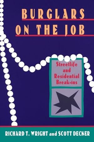 Seller image for Burglars On The Job: Streetlife and Residential Break-Ins for sale by WeBuyBooks