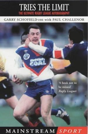 Seller image for Tries The Limit: The Ultimate Rugby League Autobiography (Mainstream Sport) for sale by WeBuyBooks