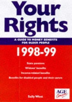 Imagen del vendedor de Your Rights 1998-1999: a Guide to Money Benefits for Older People a la venta por WeBuyBooks