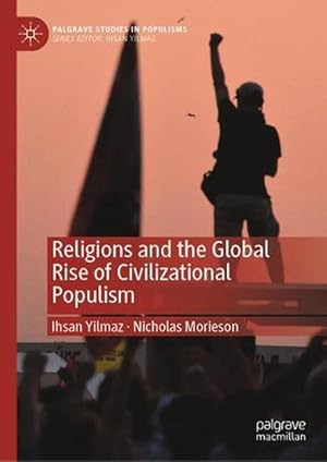 Seller image for Religions and the Global Rise of Civilizational Populism (Hardcover) for sale by Grand Eagle Retail