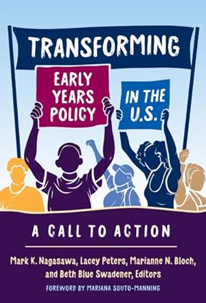 Bild des Verkufers fr Transforming Early Years Policy in the U.S. : A Call to Action zum Verkauf von GreatBookPrices