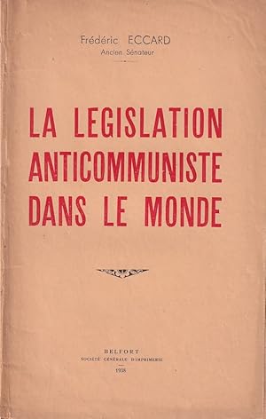 La Legislation Anticommuniste dans le Monde.