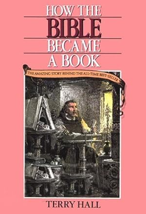 Imagen del vendedor de How the Bible Became a Book a la venta por WeBuyBooks