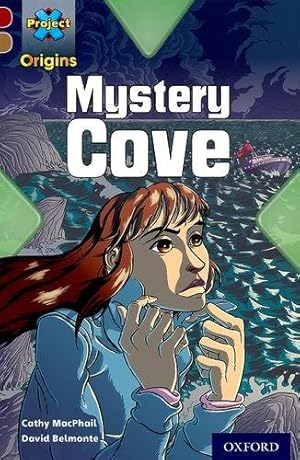 Seller image for Project X Origins: Dark Red Book Band, Oxford Level 18: Mystery Cove for sale by WeBuyBooks