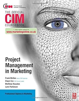 Bild des Verkufers fr CIM Coursebook: Project Management in Marketing zum Verkauf von WeBuyBooks