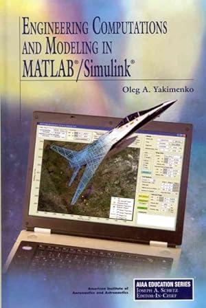 Bild des Verkufers fr Engineering Computations and Modeling in MATLAB/Simulink zum Verkauf von GreatBookPrices
