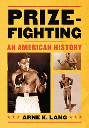 Seller image for Prizefighting : An American History for sale by GreatBookPrices