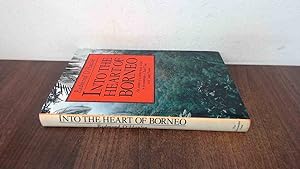 Image du vendeur pour Into the Heart of Borneo: An Account of a Journey Made in 1983 to the Mountains of Batu Tiban with James Fenton mis en vente par BoundlessBookstore