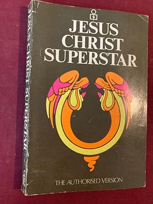 Bild des Verkufers fr Jesus Christ Superstar: The Authorised Version. zum Verkauf von Plurabelle Books Ltd