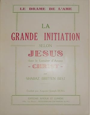 Image du vendeur pour La grande initiation selon Jsus ou le drame de l'me mis en vente par Librairie Le Valentin, Lausanne