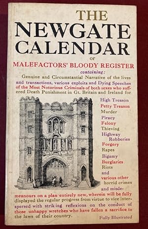 Bild des Verkufers fr The Newgate Calendar: Or Malefactor's Bloody Register. zum Verkauf von Plurabelle Books Ltd