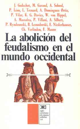 Seller image for La abolicin del feudalismo en el mundo occidental . for sale by Librera Astarloa