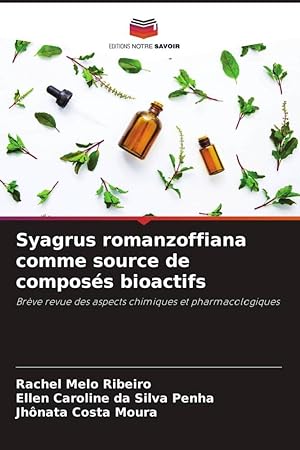 Seller image for Syagrus romanzoffiana comme source de composs bioactifs for sale by moluna