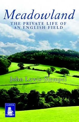 Imagen del vendedor de Meadowland: The Private Life of an English Field a la venta por WeBuyBooks