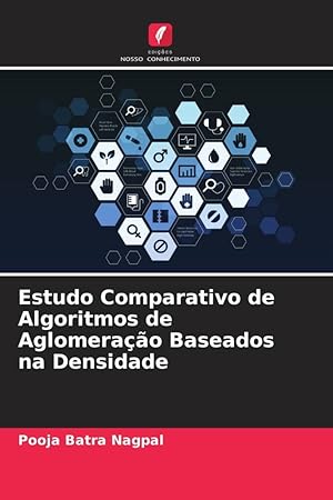 Bild des Verkufers fr Estudo Comparativo de Algoritmos de Aglomerao Baseados na Densidade zum Verkauf von moluna