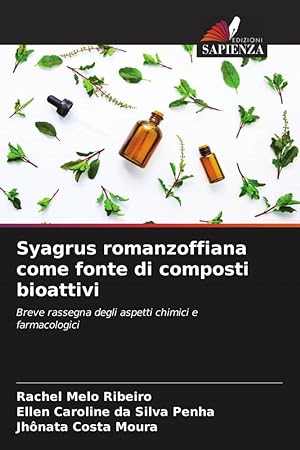 Seller image for Syagrus romanzoffiana come fonte di composti bioattivi for sale by moluna