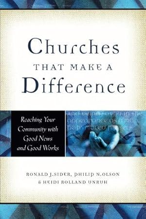 Bild des Verkufers fr Churches That Make a Difference: Reaching Your Community With Good News And Good Works zum Verkauf von WeBuyBooks