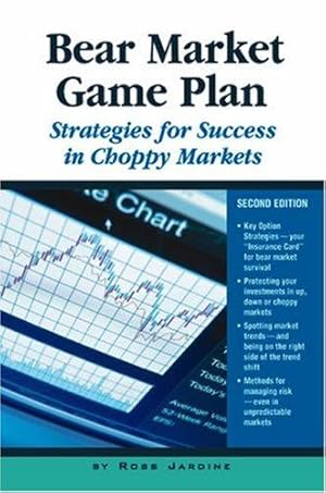 Bild des Verkufers fr Bear Market Game Plan: Strategies for Success in Choppy Markets, Second Edition zum Verkauf von WeBuyBooks