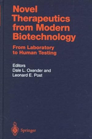 Bild des Verkufers fr Novel Therapeutics from Modern Biotechnology : From Laboratory to Human Testing zum Verkauf von GreatBookPricesUK