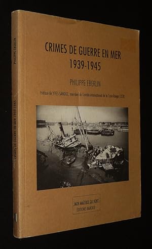 Image du vendeur pour Crimes de guerre en mer, 1939-1945 mis en vente par Abraxas-libris