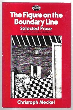 Image du vendeur pour The Figure on the Boundary Line: Selected Prose. Edited by Christopher Middleton. mis en vente par City Basement Books