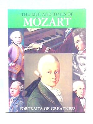 Bild des Verkufers fr The Life and Times of Mozart zum Verkauf von World of Rare Books